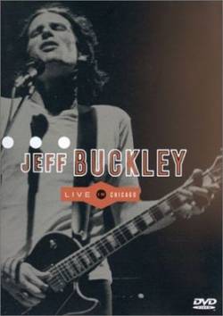 Jeff Buckley : Live in Chicago